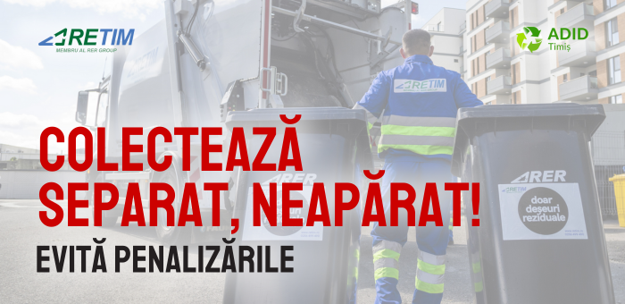 Campania „Eticheta Roșie” subliniază obligativitatea colectării separate a deșeurilor în județul Timiș